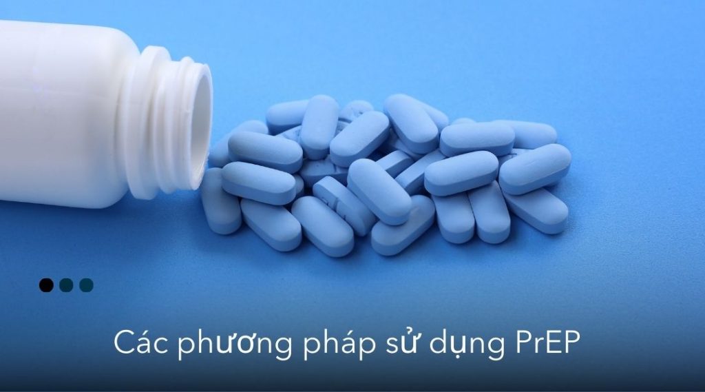Các phương pháp sử dụng PrEP