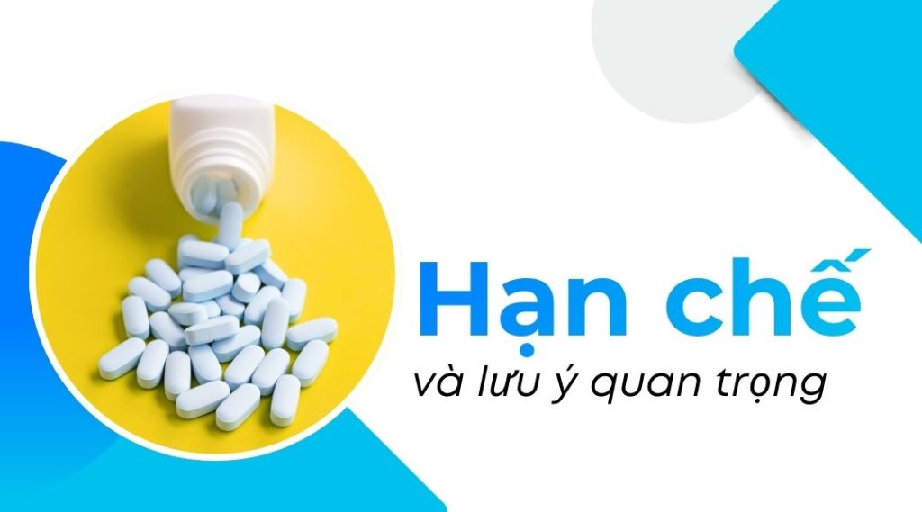 Hạn chế và lưu ý quan trọng