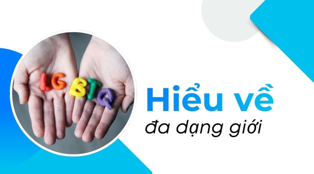 Hiểu về đa dạng giới