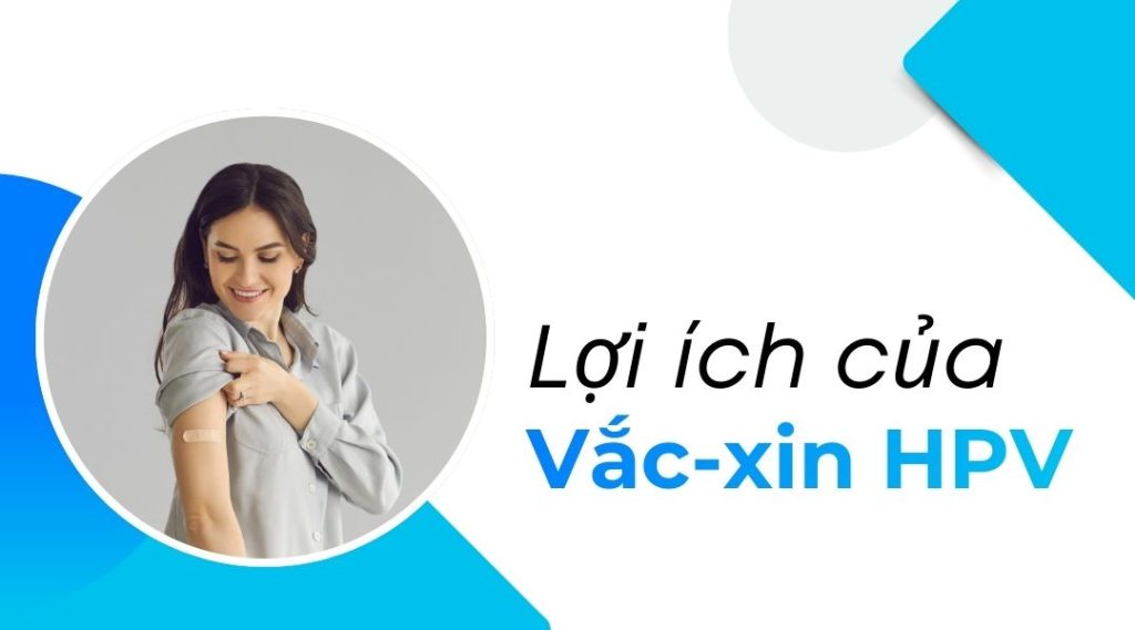 Lợi ích của vắc-xin HPV