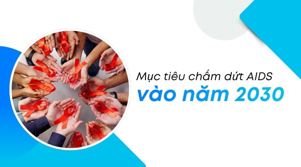 Mục tiêu chấm dứt AIDS vào năm 2030