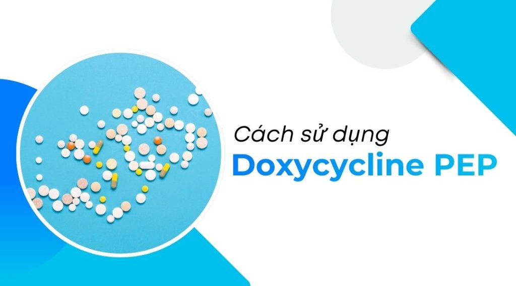 Cách sử dụng Doxycycline PEP
