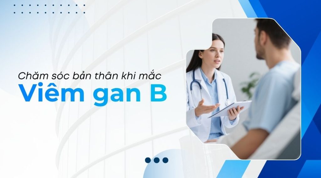 Chăm sóc bản thân khi mắc viêm gan B