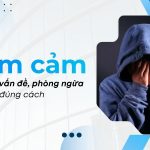 Trầm cảm Hiểu đúng vấn đề, phòng ngừa và điều trị đúng cách