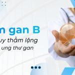 Viêm gan B Mối nguy thầm lặng dẫn đến ung thư gan